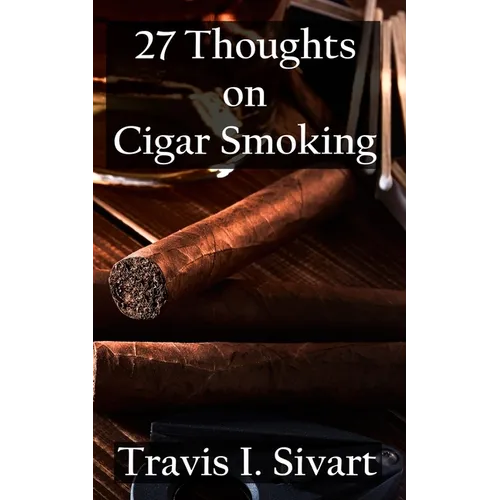 27 Thoughts on Cigar Smoking