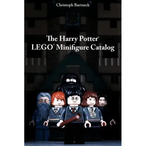 The Harry Potter LEGO Minifigure Catalog: 1st Edition