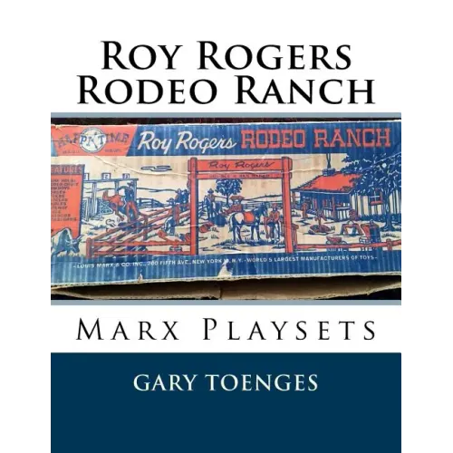 Roy Rogers - Rodeo Ranch: Marx Playsets