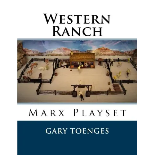 Western Ranch: Marx Playset