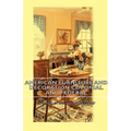 American Furniture and Decoration Colonial and Federal