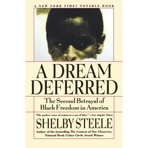A Dream Deferred: The Second Betrayal of Black Freedom in America