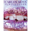Carlos Mota: Purple Fever